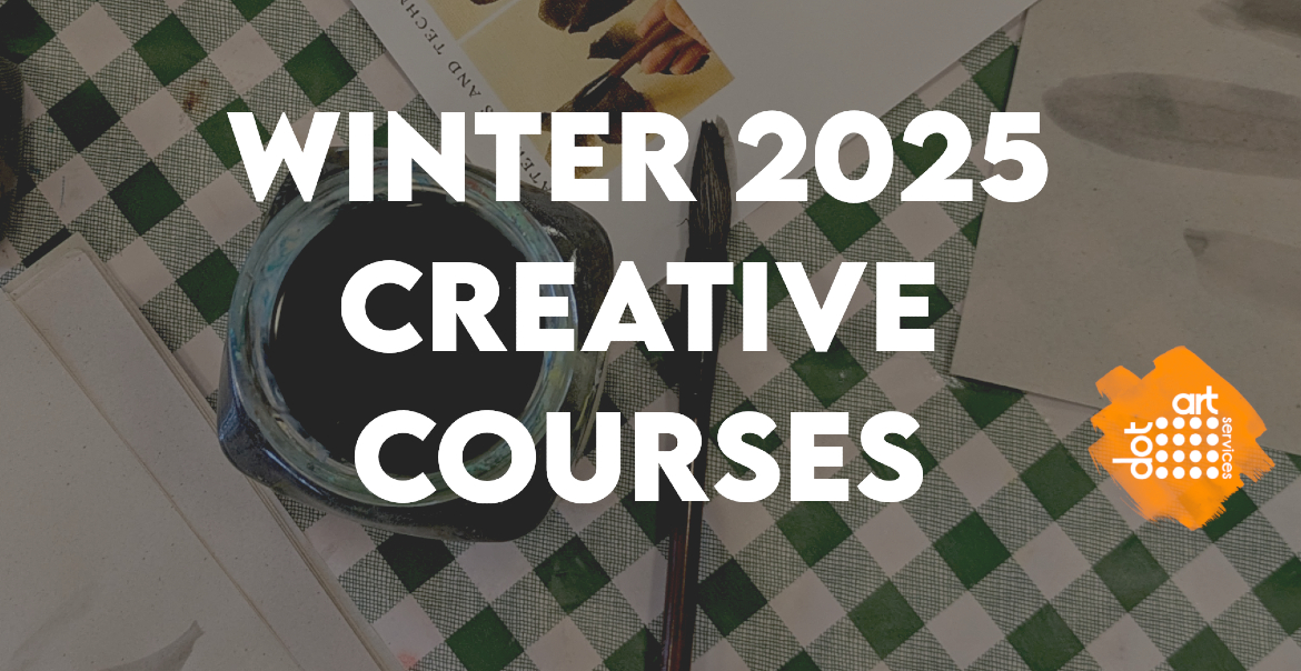 An image of art materials on the table overlayed with text saying "WINTER 2025 CREATIVE COURSES"