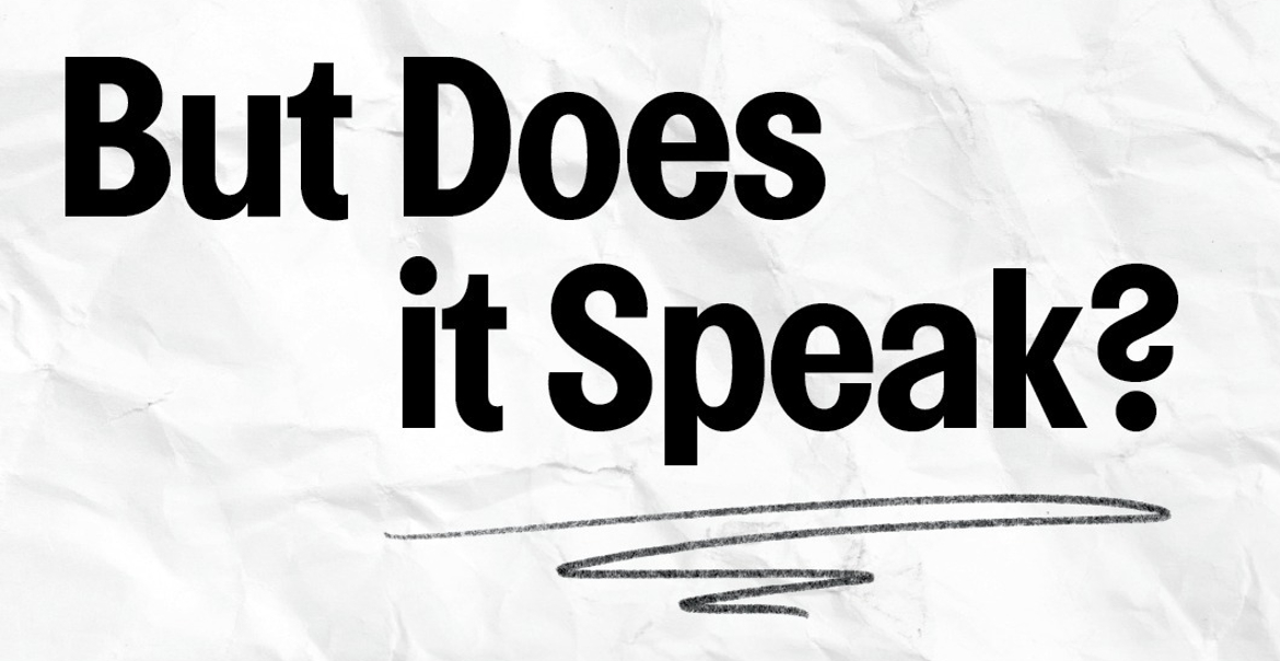 Graphic artwork reading "Bue Does it Speak?" written in black text on a textured white background