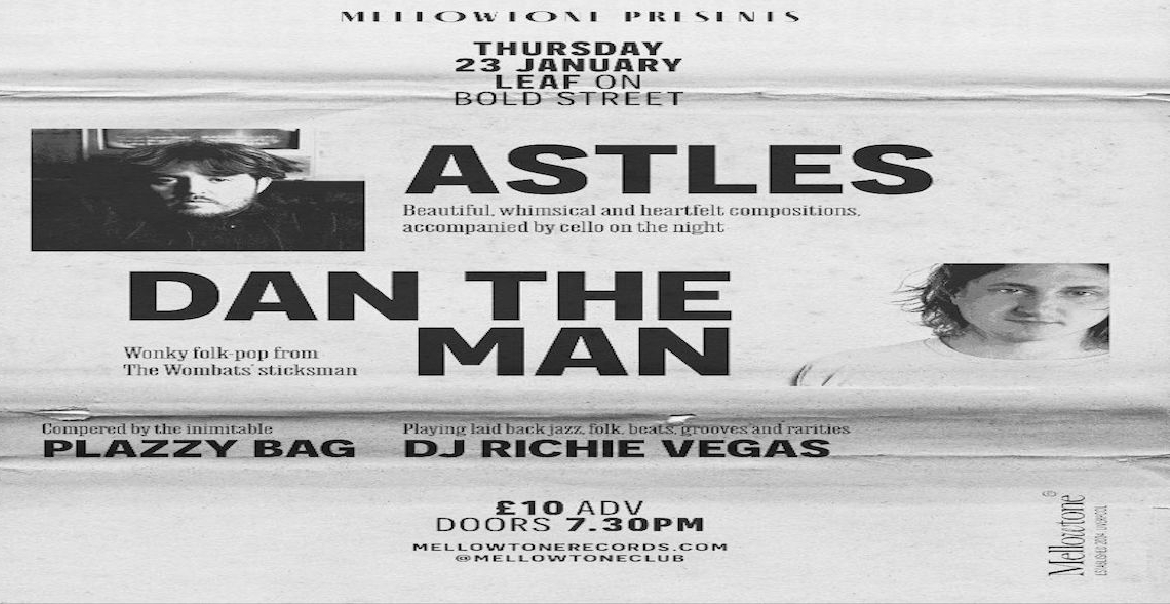 Black and white poster for Mellowtone presents ASTLES and DAN THE MAN event at Leaf, Bold Street in Liverpool on January 23 2025.